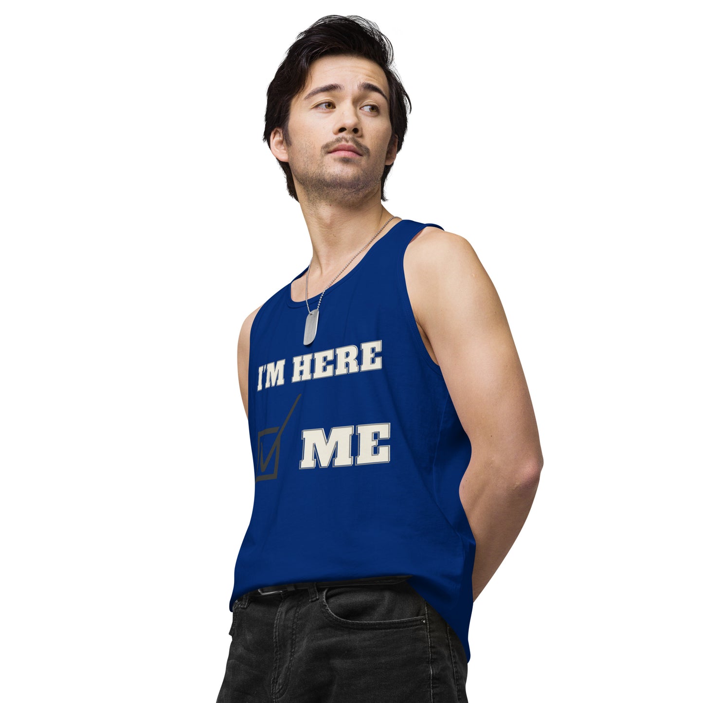 I'm here- Men's Tank