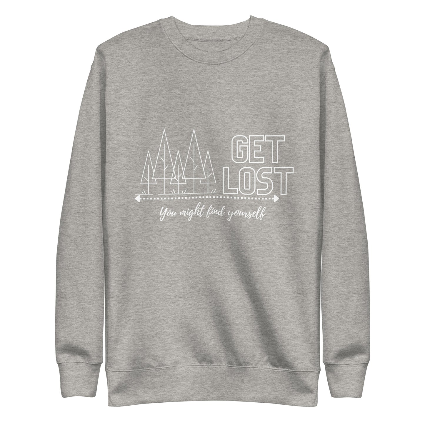 Get Lost White print- Unisex Sweatshirt