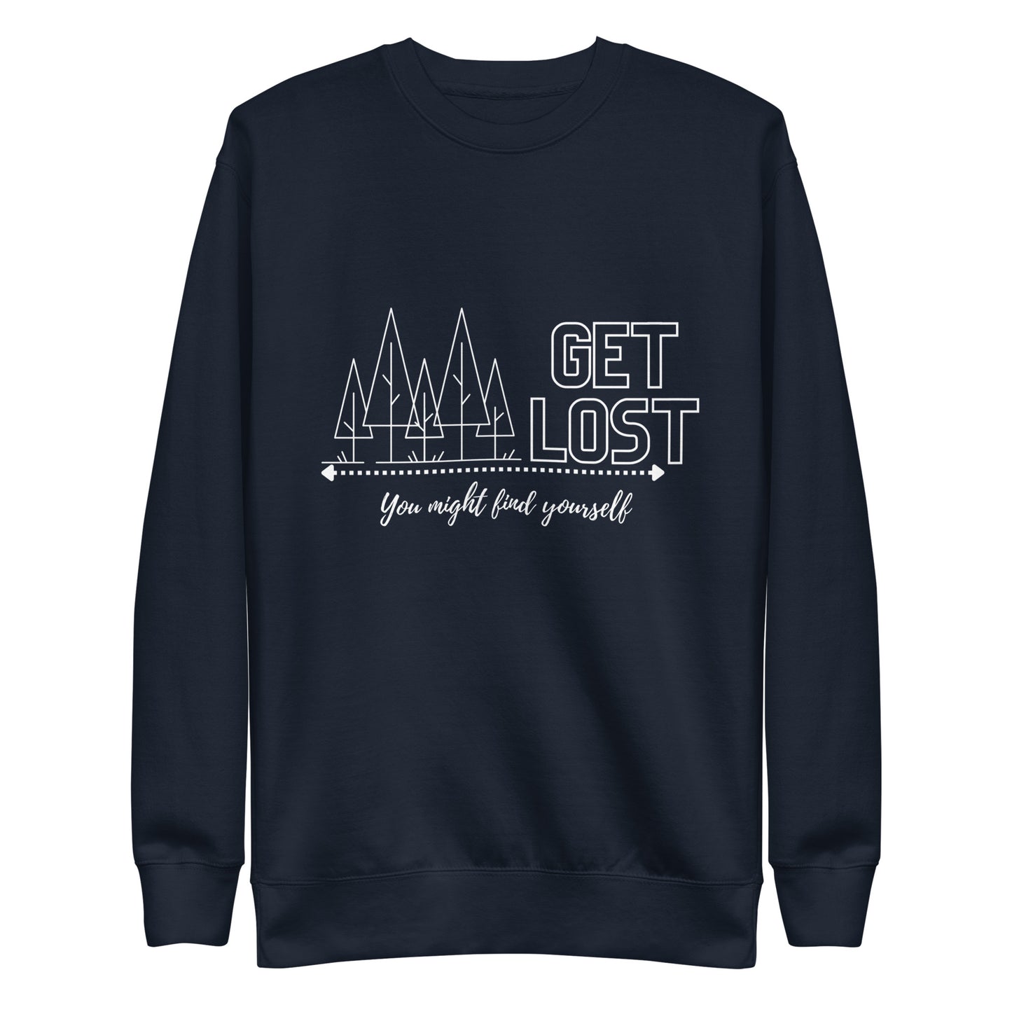 Get Lost White print- Unisex Sweatshirt